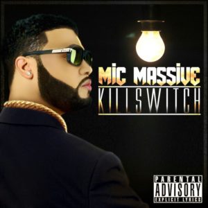 Kill Switch - Mic Massive - Massive Empire Music